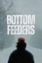 Nonton Film Bottom Feeders (2024) Terbaru